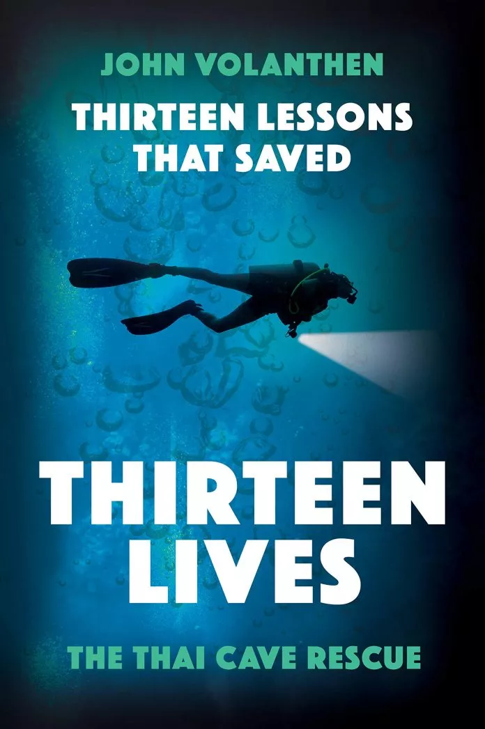 John Volanthen, Rick Stanton, Thirteen Lessons That Saved Thirteen Lives, Thai Cave Rescue, Tham Luang Cave, Rosemary E Lunn, Roz Lunn, XRay Mag, XRay Magazines, cave rescue, scuba diving news, cave diving book
